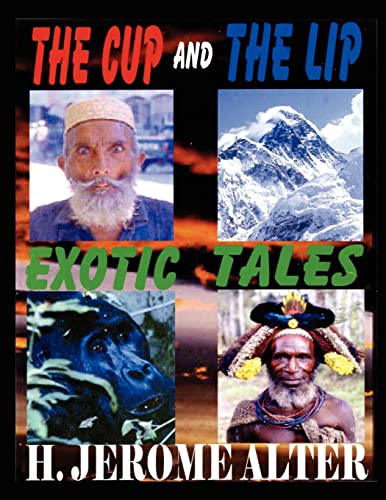 Imagen de archivo de The Cup And The Lip: Exotic Tales a la venta por California Books