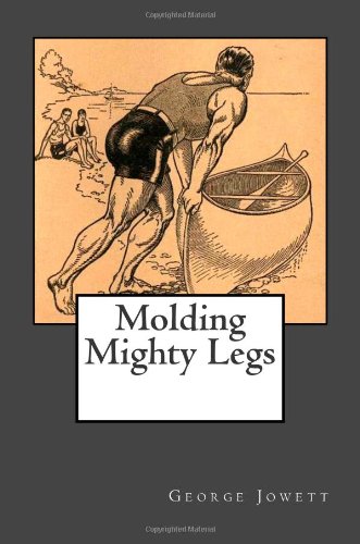 9781466238442: Molding Mighty Legs