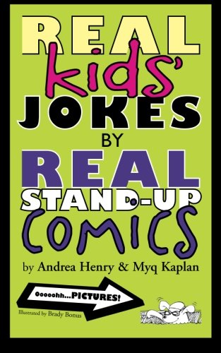 Stock image for Real Kids' Jokes by Real Stand-Up Comics for sale by Wonder Book