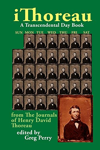 Imagen de archivo de iThoreau: A Transcendental Day Book from The Journals of Henry David Thoreau a la venta por Revaluation Books