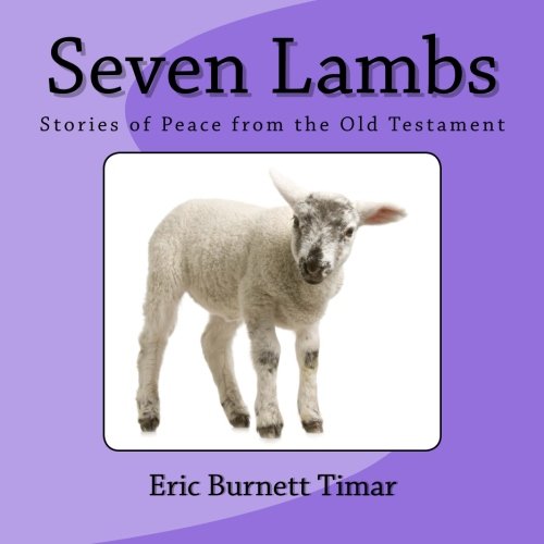 Stock image for Seven Lambs: Stories of Peace from the Old Testament for sale by Revaluation Books