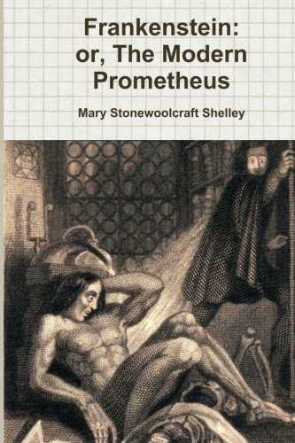 9781466244726: Frankenstein; or, The Modern Prometheus