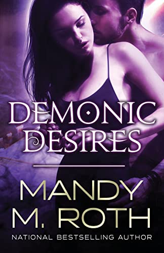 Demonic Desires (9781466250062) by Roth, Mandy M.