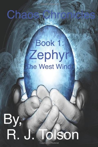 9781466252776: Zephyr: The West Wind (Chaos Chronicles, Book 1)