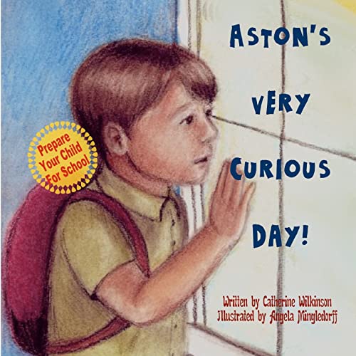 Aston's Very Curious Day (9781466253650) by Wilkinson, Catherine