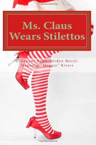 9781466257849: Ms. Claus Wears Stilettos