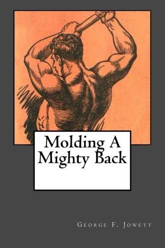 Stock image for Molding A Mighty Back for sale by Veronica's Books