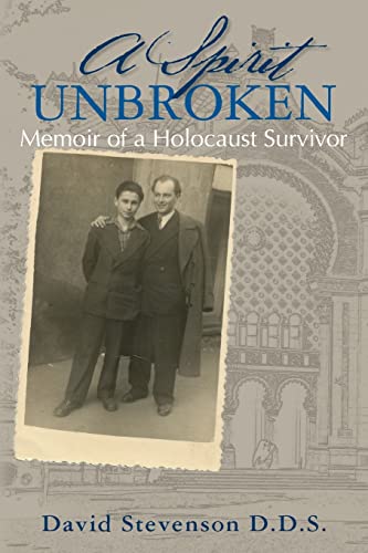 9781466263338: A Spirit Unbroken - Memoir of a Holocaust Survivor