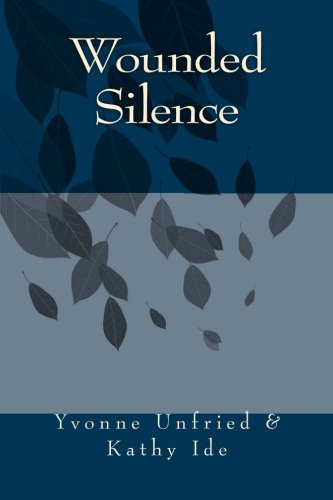 Imagen de archivo de Wounded Silence a la venta por Revaluation Books