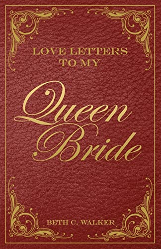 Beispielbild fr Love Letters To My Queen Bride zum Verkauf von HPB-Diamond