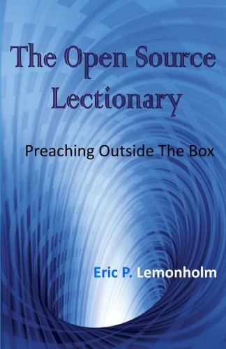 Stock image for The Open Source Lectionary: Preaching Outside the Box for sale by Revaluation Books