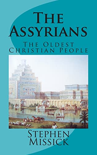 Imagen de archivo de The Assyrians: The Oldest Christian People a la venta por Save With Sam