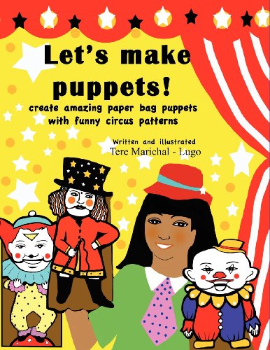 9781466272927: Let's Make Puppets!: Create Amazing Bag Puppets With Funny Patterns