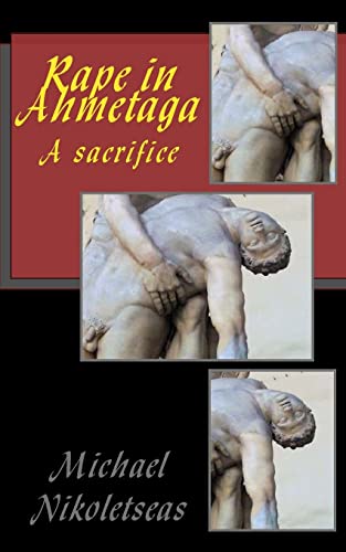 Stock image for Rape in Ahmetaga: A sacrifice for sale by THE SAINT BOOKSTORE