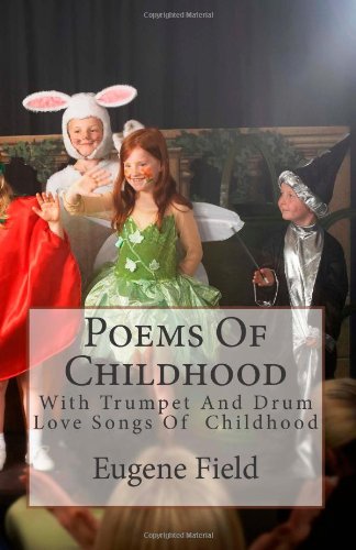 Poems Of Childhood (9781466277625) by Field, Eugene