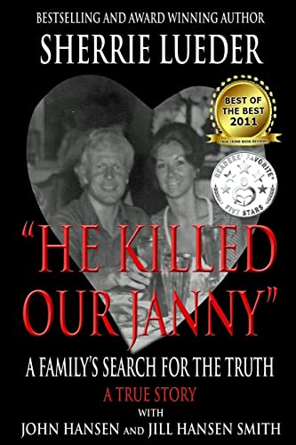 Stock image for He Killed Our Janny : A Family's Search for the Truth for sale by Better World Books