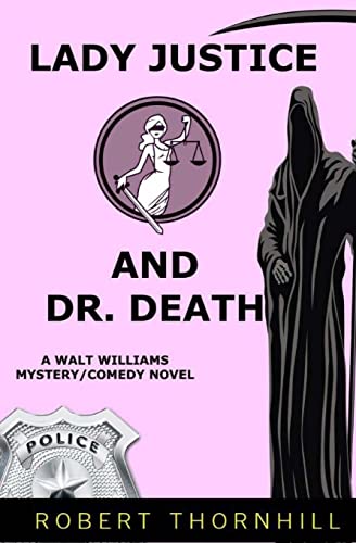 Beispielbild fr Lady Justice And Dr. Death zum Verkauf von ThriftBooks-Atlanta