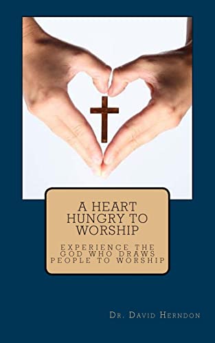 Stock image for A Heart Hungry to Worship for sale by Lucky's Textbooks