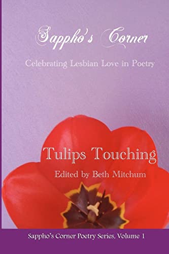 Beispielbild fr Tulips Touching: Sappho's Corner Poetry Series zum Verkauf von Lucky's Textbooks