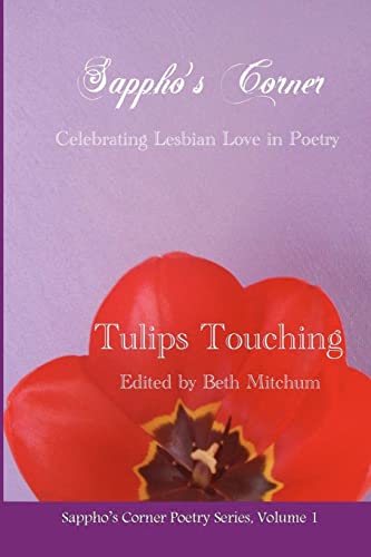 Stock image for Tulips Touching: Sappho's Corner Poetry Series for sale by Lucky's Textbooks