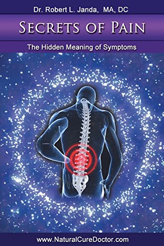 Stock image for Secrets of Pain: The Hidden Meaning of Symptoms for sale by SecondSale