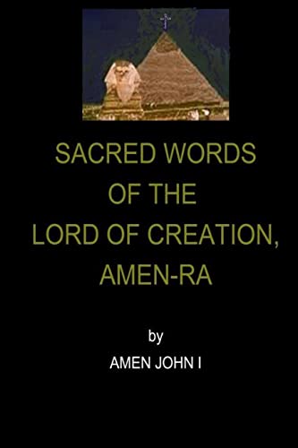 Stock image for Sacred Words of the Lord of Creation, Amen-Ra for sale by SecondSale