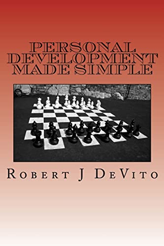 Personal Development Made Simple: Better Health, Fitness, Finances and Relationships (9781466290884) by DeVito, Robert J