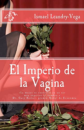 Stock image for El Imperio de la Vagina El dominio de las mujeres en diferentes escenarios de la vida for sale by PBShop.store US