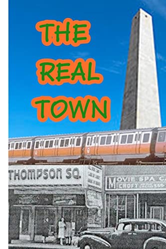 Stock image for The Real Town for sale by Better World Books