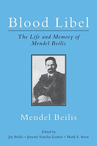 Beispielbild fr Blood Libel: The Life and Memory of Mendel Beilis zum Verkauf von BooksRun