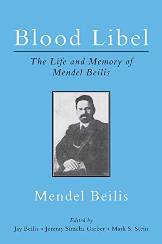 Stock image for Blood Libel: The Life and Memory of Mendel Beilis for sale by BooksRun