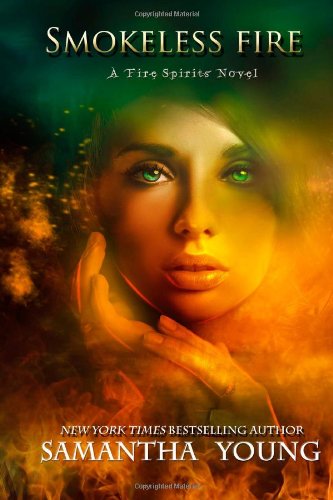 Stock image for Smokeless Fire: a Fire Spirits novel for sale by SecondSale