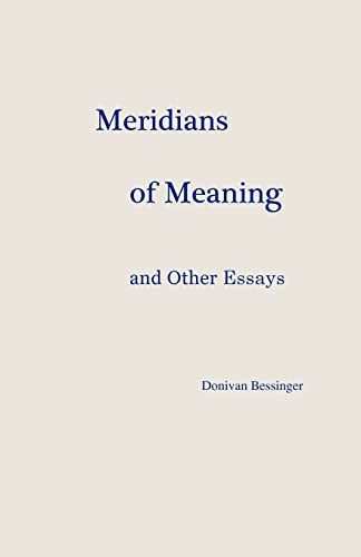 Beispielbild fr Meridians of Meaning and Other Essays zum Verkauf von THE SAINT BOOKSTORE