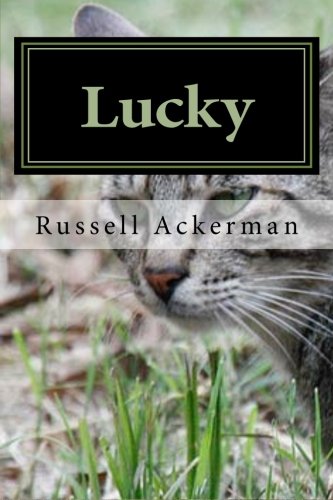 Beispielbild fr Lucky: The story of a stray cat zum Verkauf von Revaluation Books
