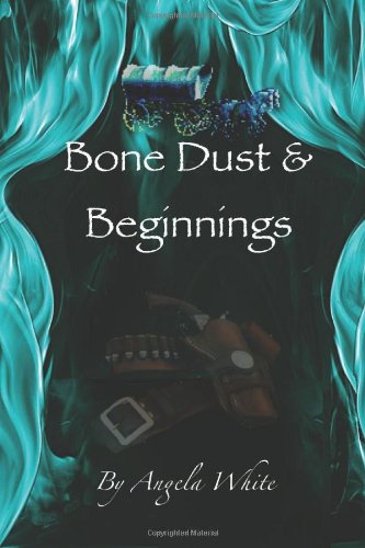 9781466305403: Bone Dust & Beginnings: Book One: Volume 1