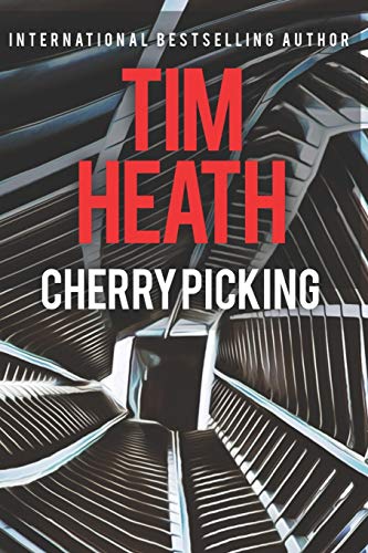 9781466307100: Cherry Picking: Why Gamble when you can Cherry Pick? [Idioma Ingls] (Tim Heath Stand-Alone Thrillers Collection)