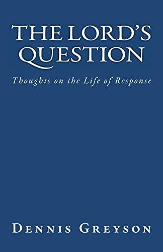Imagen de archivo de The Lord's Question: Thoughts on the Life of Response a la venta por ThriftBooks-Dallas