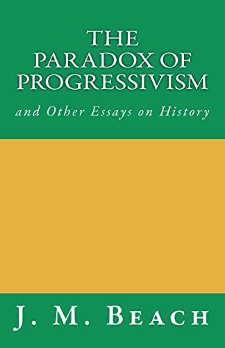 Stock image for The Paradox of Progressivism for sale by THE SAINT BOOKSTORE