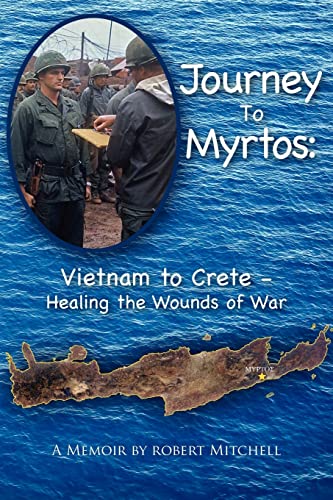 Beispielbild fr Journey to Myrtos: Vietnam to Crete--Healing the Wounds of War (Take the Long Way Home) zum Verkauf von Wonder Book