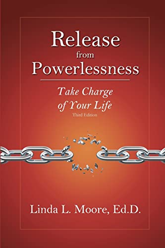 Stock image for Release from Powerlessness: Take Charge of Your Life for sale by ThriftBooks-Dallas