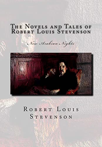 9781466318502: The Novels and Tales of Robert Louis Stevenson: New Arabian Nights