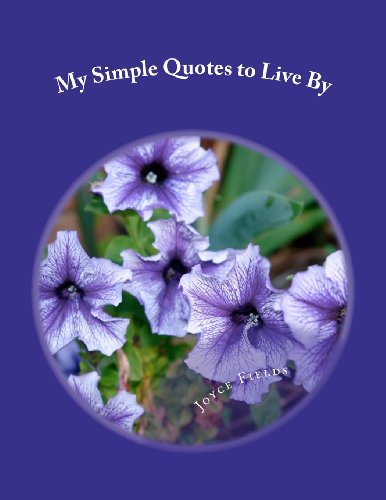 9781466318564: My Simple Quotes to Live by