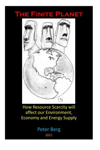 Beispielbild fr The Finite Planet: How resource scarcity will affect our environment, economy and energy supply zum Verkauf von ThriftBooks-Dallas