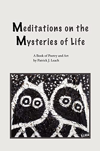 Beispielbild fr Meditations on the Mysteries of Life: A Book Of Poetry and Art zum Verkauf von Lucky's Textbooks
