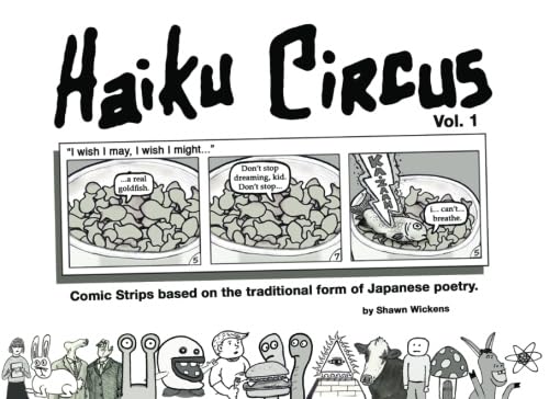 9781466321465: Haiku Circus: (comic strips based on the traditional form of Japanese poetry): Volume 1