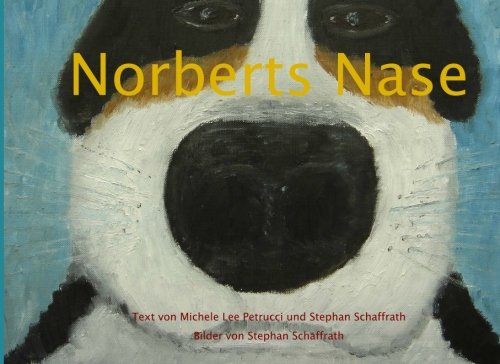 Beispielbild fr Norberts Nase (German Edition) zum Verkauf von Half Price Books Inc.