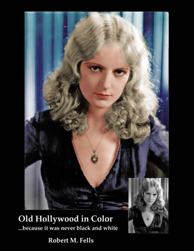 Stock image for Old Hollywood in Color: .because it was never black and white: Volume 1 for sale by WorldofBooks