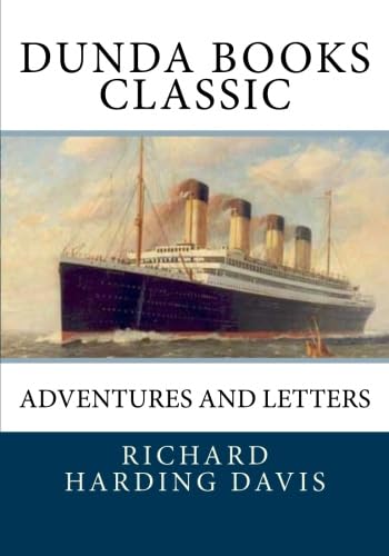 Adventures and Letters (9781466331778) by Davis, Richard Harding