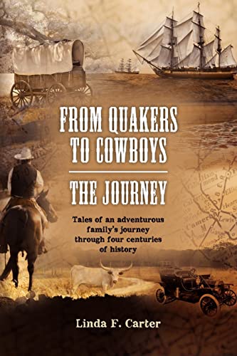 Imagen de archivo de From Quakers to Cowboys-The Journey a la venta por PlumCircle
