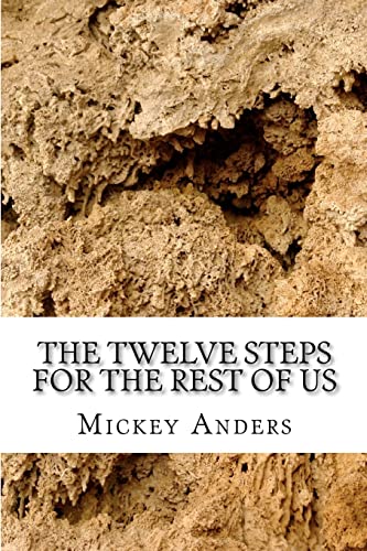 Imagen de archivo de The Twelve Steps for the Rest of Us a la venta por Half Price Books Inc.